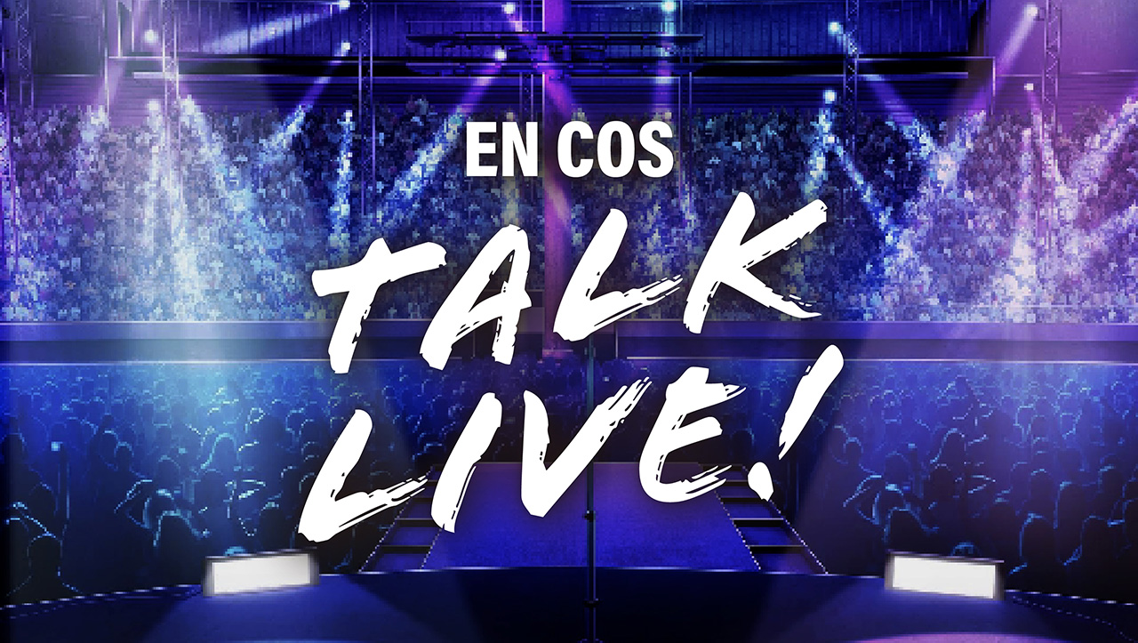 EN COS TALK LIVE